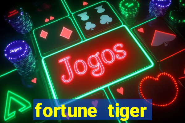 fortune tiger plataforma de 1 real